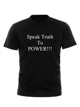 Load image into Gallery viewer, Speak Truth to Power